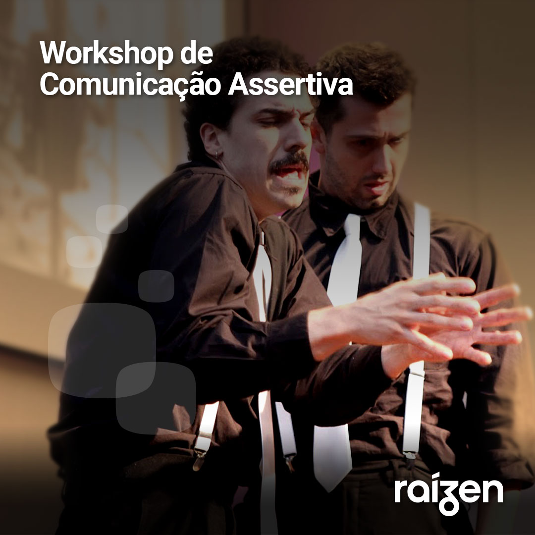 Workshop de Comunicação Assertiva - Raízen